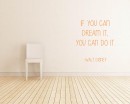 If You Can Quotes Wall  Art Stickers